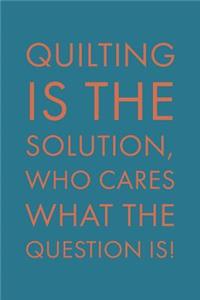 Quilting Is