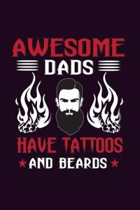 Awesome Dads Have Tattoos And Beards