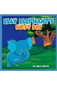 Elly Elephant's First Day