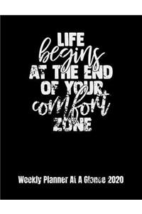 Life Begins At The End Of Your Comfort Zone Weekly Planner At A Glance 2020