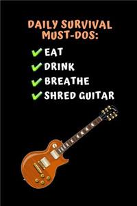 Daily Survival Must-Dos