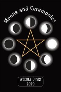 Moons and Ceremonies - Weekly Diary 2020
