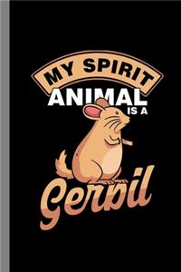 My Animal Is A Gerbil