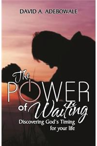 Power of Waiting
