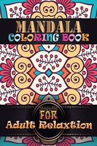 Mandala Coloring Book For Adult Relaxtion