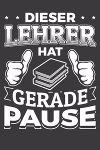Dieser Lehrer hat gerade Pause