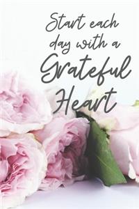 Start each day with a Grateful Heart