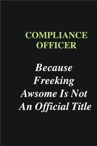 Compliance Officer Because Freeking Awsome is Not An Official Title: Writing careers journals and notebook. A way towards enhancement