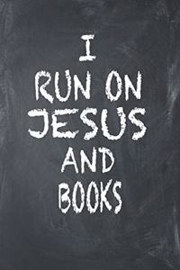 I Run On Jesus And Books
