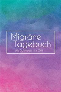 Migränetagebuch - Die Schmerzen Im Griff