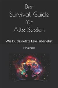 Der Survival-Guide Für Alte Seelen