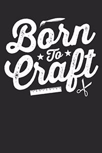Born to Craft