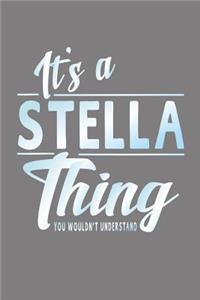 It's a Stella Thing You Wouldn't Understand