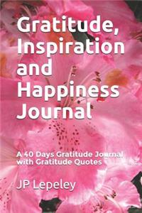 Gratitude, Inspiration and Happiness Journal