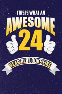 This Is What An Awesome 24 Year Old Looks Like