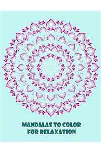 Mandalas to Color For Relaxation