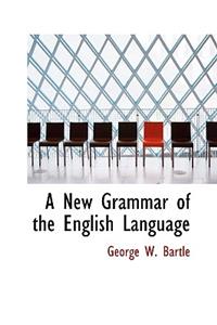 New Grammar of the English Language