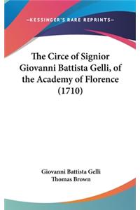 The Circe of Signior Giovanni Battista Gelli, of the Academy of Florence (1710)