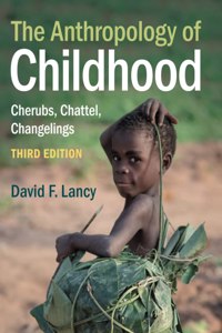 The Anthropology of Childhood