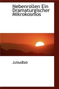 Nebenrollen Ein Dramaturgischer Mikrokosmos