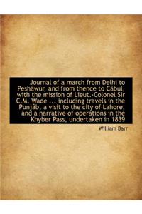 Journal of a March from Delhi to Pesh Wur, and from Thence to C Bul