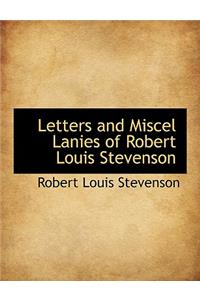 Letters and Miscel Lanies of Robert Louis Stevenson