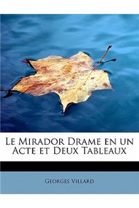 Le Mirador Drame En Un Acte Et Deux Tableaux