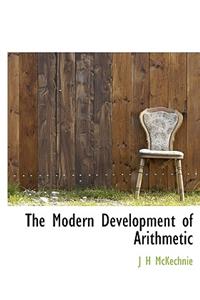 The Modern Development of Arithmetic