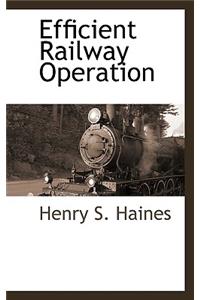 Efficient Railway Operation