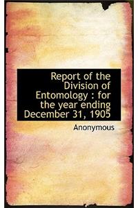 Report of the Division of Entomology
