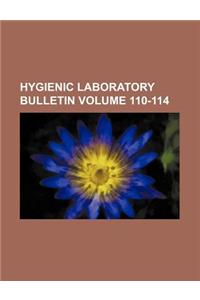Hygienic Laboratory Bulletin Volume 110-114