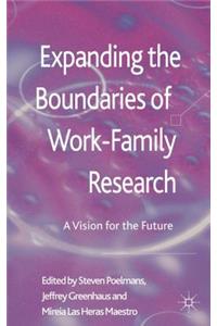 Expanding the Boundaries of Work-Family Research