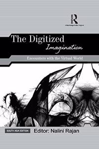 The Digitized Imagination: Encounters with the Virtual World