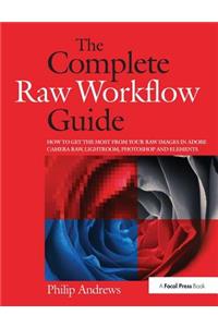Complete Raw Workflow Guide