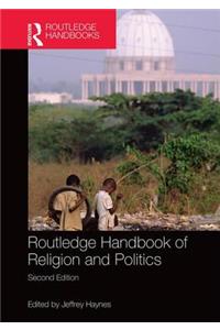 Routledge Handbook of Religion and Politics