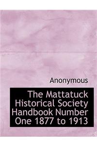 The Mattatuck Historical Society Handbook Number One 1877 to 1913