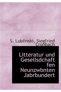 Litteratur Und Gesellsdchaft Fen Neunzwbnten Jabrbundert