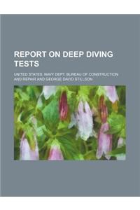 Report on Deep Diving Tests