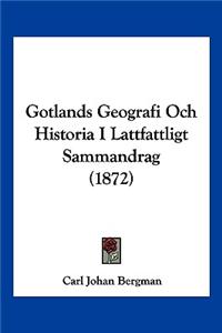 Gotlands Geografi Och Historia I Lattfattligt Sammandrag (1872)