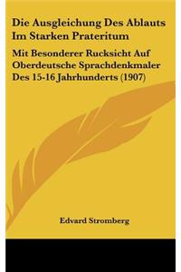 Die Ausgleichung Des Ablauts Im Starken Prateritum