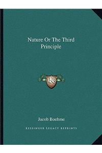 Nature or the Third Principle
