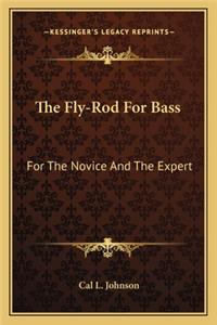 Fly-Rod for Bass