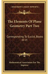 The Elements of Plane Geometry Part Two
