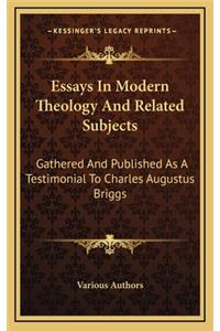 Essays in Modern Theology and Related Subjects