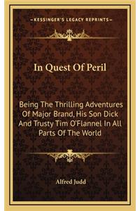 In Quest of Peril