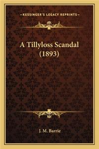A Tillyloss Scandal (1893)