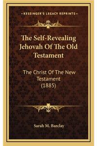 The Self-Revealing Jehovah of the Old Testament