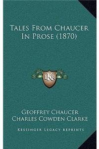 Tales from Chaucer in Prose (1870)
