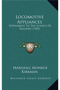 Locomotive Appliances