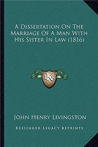 A Dissertation On The Marriage Of A Man With His Sister In Law (1816)